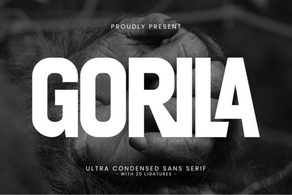Gorila: Commanding Attention with a Bold Sans Serif Typeface