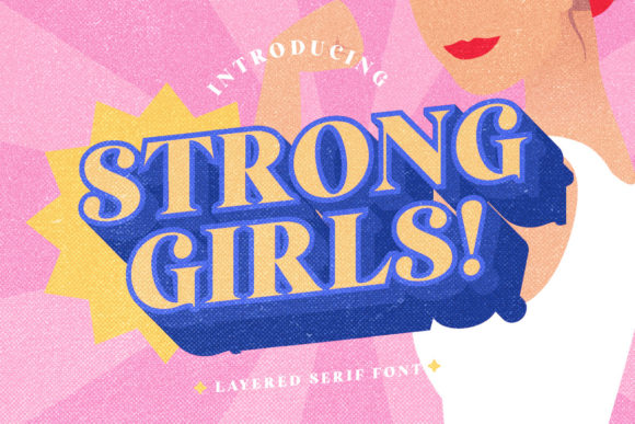 Strong Girls: A Bold Retro Serif for Standout Designs