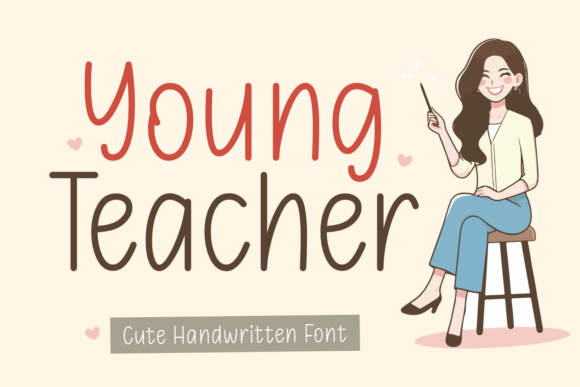 Young Teacher: The Font That Feels Like a Friendly Chat